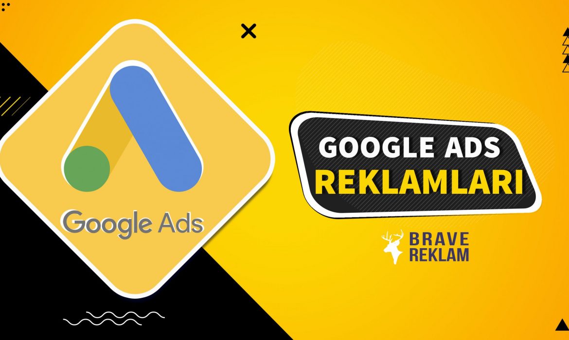 Google Ads Reklamcılığının Avantajları